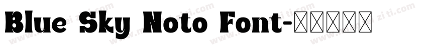 Blue Sky Noto Font字体转换